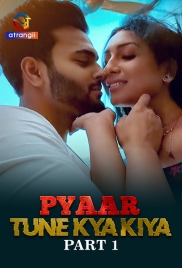Pyaar Tune Kya Kiya (2023) S01 Part 1 Web Series Download Pyaar Tune Kya Kiya (2023) S01 Part 1 Web Series Download (2024)