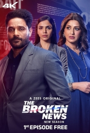 The Broken News (2024) Hindi S02 Complete Web Series Download The Broken News (2024) Hindi S02 Complete Web Series Download (2024)