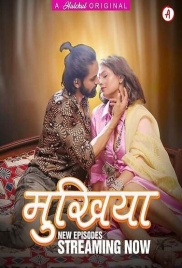 Mukhiyaa (2023) HulChul S01E05T07 Web Series Download Mukhiyaa (2023) HulChul S01E05T07 Web Series Download (2024)