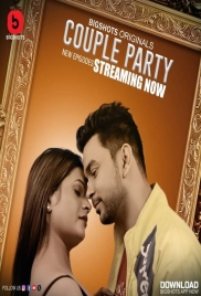 Couple Party (2024) BigShots S01E05T08 Web Series Download Couple Party (2024) BigShots S01E05T08 Web Series Download (2024)