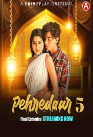 Pehredaar (2023) PrimePlay S05E08T10 Web Series Download Pehredaar (2023) PrimePlay S05E08T10 Web Series Download (2024)