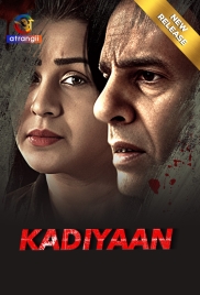 Kadiyaan (2024) S01 Part 1 Atrangii Web Series Download Kadiyaan (2024) S01 Part 1 Atrangii Web Series Download (2024)