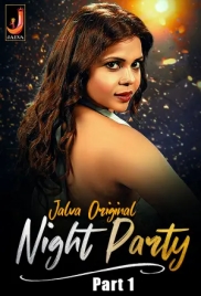 Night Party 2024 Jalva S01 Part 1 Web Series Download Night Party 2024 Jalva S01 Part 1 Web Series Download (2024)