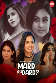 Mard Ko Dard 2024 AahaFlix S01E01T03 Web Series Download Mard Ko Dard 2024 AahaFlix S01E01T03 Web Series Download (2024)