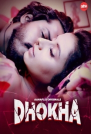 Dhokha 2024 Hindi S01E01T02 AahaFlix Web Series Download Dhokha 2024 Hindi S01E01T02 AahaFlix Web Series Download (2024)