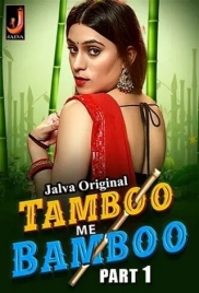 Tamboo me Bamboo 2024 Jalva S01E01T02 Web Series Download Tamboo me Bamboo 2024 Jalva S01E01T02 Web Series Download (2024)