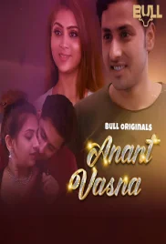 Anant Vasna 2024 BullApp S01E01T02 Web Series Download Anant Vasna 2024 BullApp S01E01T02 Web Series Download (2024)