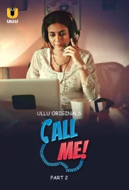 Call Me Part 02 2024 S01 Ullu Web Series Download Call Me Part 02 2024 S01 Ullu Web Series Download (2024)