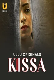Kissa 2024 S01 Part 01 ULLU Web Series Download Kissa 2024 S01 Part 01 ULLU Web Series Download (2024)