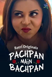 Pachpan Main Bachpan 2024 Ratri S01E03 Web Series Download Pachpan Main Bachpan 2024 Ratri S01E03 Web Series Download (2024)
