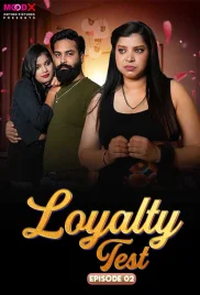 Loyalty Test 2024 MoodX S01E02 Web Series Download Loyalty Test 2024 MoodX S01E02 Web Series Download (2024)
