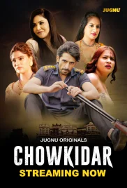 Chowkidar 2024 Jugnu S01E01T03 Web Series Download Chowkidar 2024 Jugnu S01E01T03 Web Series Download (2024)