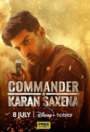 Commander Karan Saxena 2024 Hindi S01 Complete Web Series Download Commander Karan Saxena 2024 Hindi S01 Complete Web Series Download (2024)