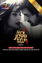 Koi Jaye Toh Le Aaye 2024 S01 Part 3 Atrangii Web Series Download Koi Jaye Toh Le Aaye 2024 S01 Part 3 Atrangii Web Series Download (2024)