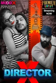 Director X 2024 MoodX S01E01 Web Series Download Director X 2024 MoodX S01E01 Web Series Download (2024)