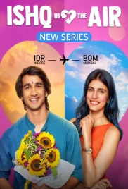 Ishq In The Air 2024 Hindi S01 Complete Web Series Download Ishq In The Air 2024 Hindi S01 Complete Web Series Download (2024)