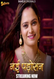 Nayi Padosan 2024 Sahelii S01E01 Web Series Download Nayi Padosan 2024 Sahelii S01E01 Web Series Download (2024)