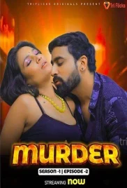 Murder 2024 Triflicks S01E02 Web Series Download Murder 2024 Triflicks S01E02 Web Series Download (2024)