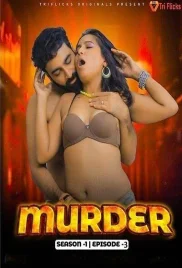 Murder 2024 Triflicks S01E03 Web Series Download Murder 2024 Triflicks S01E03 Web Series Download (2024)