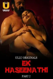 Ek Haseena Thi 2024 S01 Part 02 Ullu Web Series Download Ek Haseena Thi 2024 S01 Part 02 Ullu Web Series Download (2024)