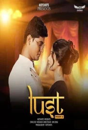 Lust 2024 HotShots S01E02 Web Series Download Lust 2024 HotShots S01E02 Web Series Download (2024)