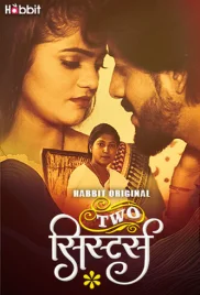 Two Sister 2024 HabbitMovies S01 Part 1 Web Series Download Two Sister 2024 HabbitMovies S01 Part 1 Web Series Download (2024)