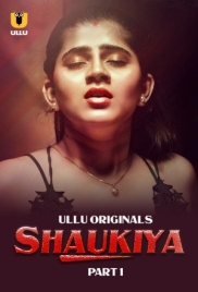 Shaukiya 2024 Ullu S01 Part 01 Web Series Download Shaukiya 2024 Ullu S01 Part 01 Web Series Download (2024)