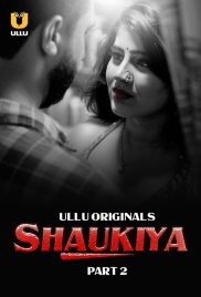 Shaukiya 2024 Ullu S01 Part 2 Web Series Download Shaukiya 2024 Ullu S01 Part 2 Web Series Download (2024)