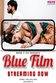 Blue Film 2024 MoodX S01E01 Web Series Download Blue Film 2024 MoodX S01E01 Web Series Download (2024)