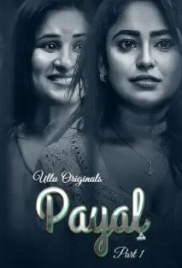 Payal 2024 Ullu S01 Part 01 Web Series Download Payal 2024 Ullu S01 Part 01 Web Series Download (2024)