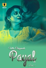 Payal 2025 Ullu S01 Part 02 Web Series Download Payal 2025 Ullu S01 Part 02 Web Series Download (2025)