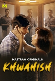 Khwahish 2025 S01E01T03 Mastram Web Series Download Khwahish 2025 S01E01T03 Mastram Web Series Download (2025)