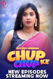 Chup Chup Ke 2025 HulChul S01E04T06 Web Series Download Chup Chup Ke 2025 HulChul S01E04T06 Web Series Download (2025)