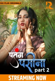 Patang Paseena 2025 Rioplus S01E04T06 Web Series Download Patang Paseena 2025 Rioplus S01E04T06 Web Series Download (2025)
