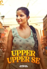 Upper Upper Se 2025 JholMol S01E01T03 Web Series Download Upper Upper Se 2025 JholMol S01E01T03 Web Series Download (2025)
