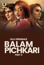 Balam Pichkari 2025 Ullu S01 Part 02 Web Series Download Balam Pichkari 2025 Ullu S01 Part 02 Web Series Download (2025)