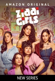 Ziddi Girls (2025) Hindi S01 Complete Web Series Download Ziddi Girls (2025) Hindi S01 Complete Web Series Download (2025)