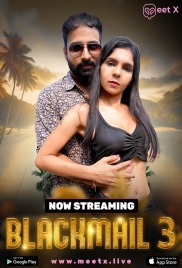 Blackmail 2025 MeetX S01E03 Hot Web Series Download Blackmail 2025 MeetX S01E03 Hot Web Series Download (2025)