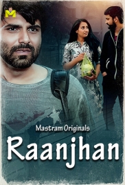 Raanjhan 2025 MasTram S01E01T02 Web Series Download Raanjhan 2025 MasTram S01E01T02 Web Series Download (2025)