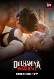 Dulhaniya Beediwali 2025 ALTT S01E01T04 Web Series Download Dulhaniya Beediwali 2025 ALTT S01E01T04 Web Series Download (2025)