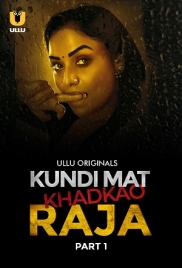 Kundi Mat Khadkao Raja Part 1 2025 Ullu S01 Web Series Download Kundi Mat Khadkao Raja Part 1 2025 Ullu S01 Web Series Download (2025)