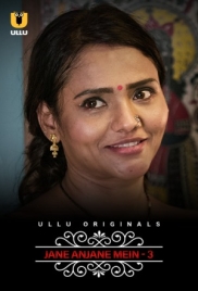 Jane Anjane Mein 2021 Ullu S03E1T02 Web Series Download Jane Anjane Mein 2021 Ullu S03E1T02 Web Series Download (2025)