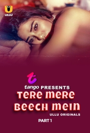 Tere Mere Beech Mein Part 01 2025 Ullu S01 Web Series Download Tere Mere Beech Mein Part 01 2025 Ullu S01 Web Series Download (2025)