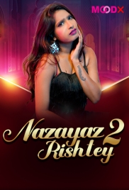 Nazayaj Rishtey 2025 Moodx S01E02 Web Series Download Nazayaj Rishtey 2025 Moodx S01E02 Web Series Download (2025)