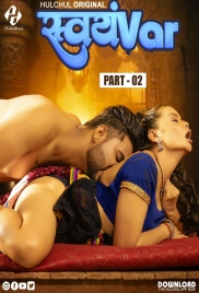 Svayamvar (2025) Hulchul S01E04T06 Web Series Download Svayamvar (2025) Hulchul S01E04T06 Web Series Download (2025)