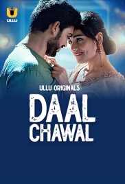 Daal Chawal (2025) Part 01 S01 Ullu Web Series Download Daal Chawal (2025) Part 01 S01 Ullu Web Series Download (2025)