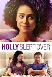 Holly Slept Over 2020 Hindi Dubbed Movie HDRip Download Holly Slept Over 2020 Hindi Dubbed Movie HDRip Download (2020)