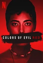 Colors of Evil Red 2024 Hindi Dubbed Movie HDRip Download Colors of Evil Red 2024 Hindi Dubbed Movie HDRip Download (2024)