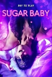 Sugar Baby 2024 Hindi Dubbed Movie HDRip Download Sugar Baby 2024 Hindi Dubbed Movie HDRip Download (2024)