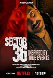 Sector 36 2024 Hindi Movie HDRip Download Sector 36 2024 Hindi Movie HDRip Download (2024)
